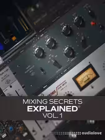 Groove3 Mixing Secrets Explained Vol.1 [TUTORiAL] - Sample Pack Artwork