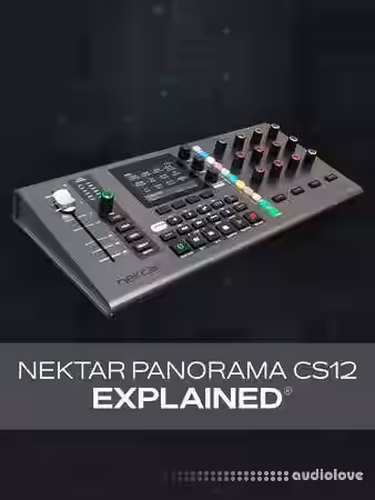 Groove3 Nektar Panorama CS12 Explained [TUTORiAL] - Sample Pack Artwork