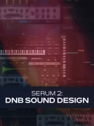 Groove3 Serum 2: DnB Sound Design [TUTORiAL]