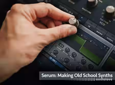Groove3 Serum Making Old School Synths [TUTORiAL] - Sample Pack Artwork