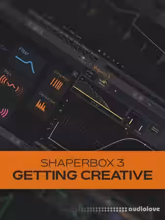 Groove3 ShaperBox 3 Getting Creative [TUTORiAL] - Sample Pack Artwork
