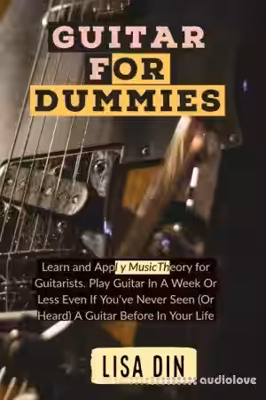 Guitar for dummies: Learn and Apply Music Theory for Guitarists. Play Guitar In A Week Or Less Even If You've Never Seen - Sample Pack Artwork