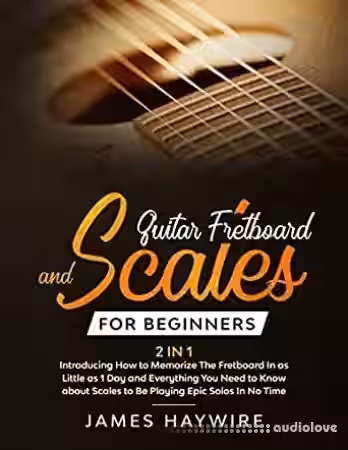 Guitar Fretboard And Scales For Beginners (2 In 1) - Sample Pack Artwork
