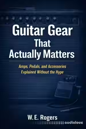 Guitar Gear That Actually Matters: Amps, Pedals, and Accessories Explained Without the Hype (The Simple Guitar Series Book 2) - Sample Pack Artwork