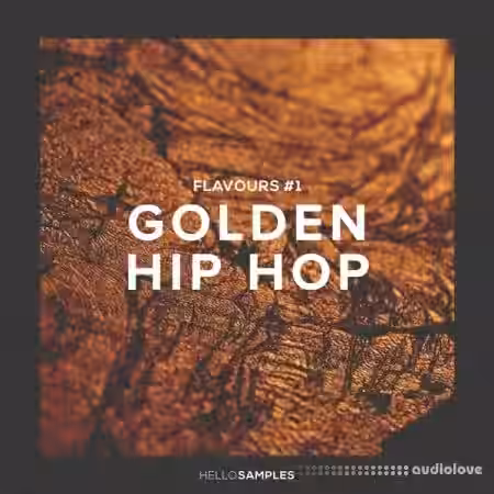 Hello Samples Flavours 1 Golden Hip Hop [WAV, DAW Templates] - Sample Pack Artwork