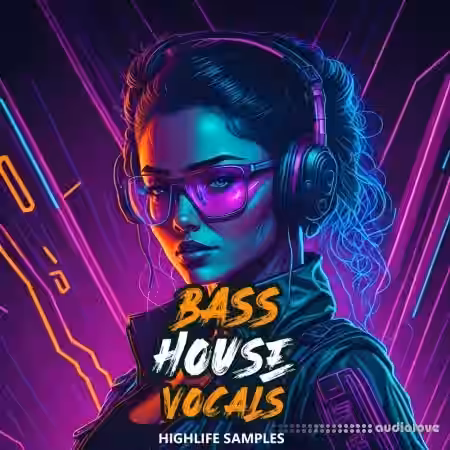 HighLife Samples Bass House Vocals [WAV, MiDi, Synth Presets] - Sample Pack Artwork