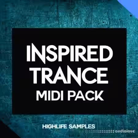 HighLife Samples Inspired Trance MIDI Pack [MiDi, Synth Presets, DAW Templates] - Sample Pack Artwork