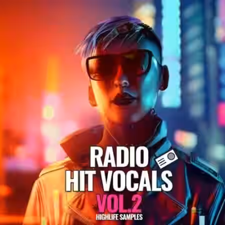 HighLife Samples Radio Hit Vocals Vol.2 [WAV, MiDi, Synth Presets] - Sample Pack Artwork