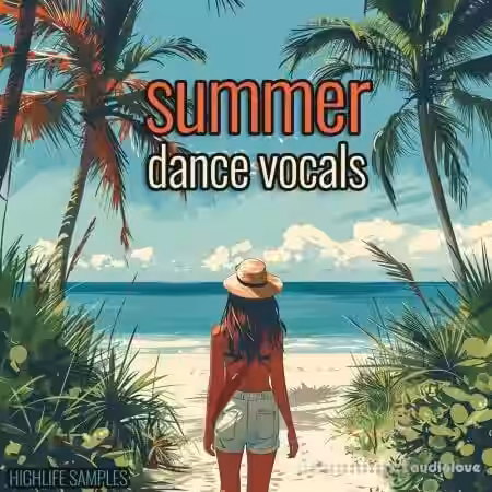 HighLife Samples Summer Dance Vocals [WAV, MiDi] - Sample Pack Artwork