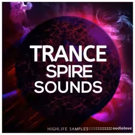 HighLife Samples Trance Spire Sounds [Synth Presets] - Sample Pack Artwork