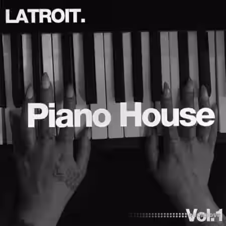 House of Latroit Piano House Essentials Vol.1 [WAV] - Sample Pack Artwork