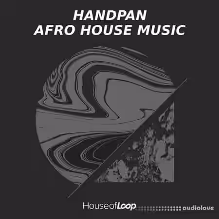 House Of Loop Handpan: Afro House Music [WAV] - Sample Pack Artwork