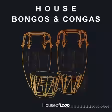 House Of Loop House Bongos and Congas [WAV] - Sample Pack Artwork
