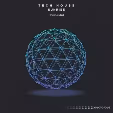 House Of Loop Tech House Sunrise [WAV] - Sample Pack Artwork