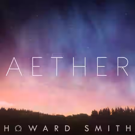 Howard Smith Sounds Aether For Spire [Synth Presets] - Sample Pack Artwork