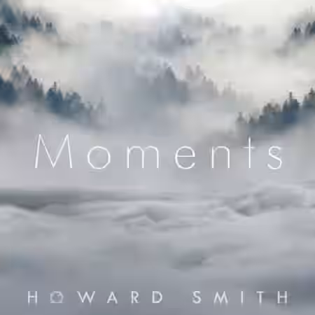 Howard Smith Sounds Moments For Spire [Synth Presets] - Sample Pack Artwork