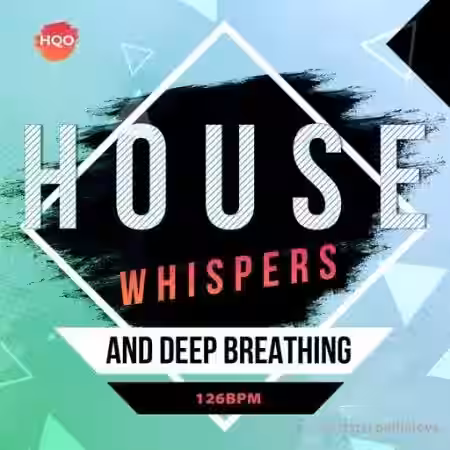 HQO HOUSE WHISPERS AND DEEP BREATHING [WAV] - Sample Pack Artwork