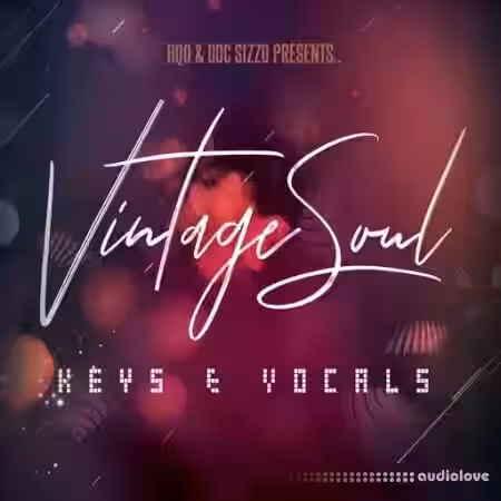 HQO VINTAGE SOUL KEYS AND VOCALS [WAV] - Sample Pack Artwork