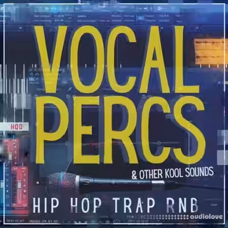 HQO Vocal Percs and Other Kool Sound [WAV] - Sample Pack Artwork