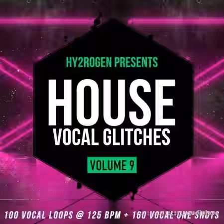 HY2ROGEN House Vocal Glitches Volume 9 [MULTiFORMAT] - Sample Pack Artwork
