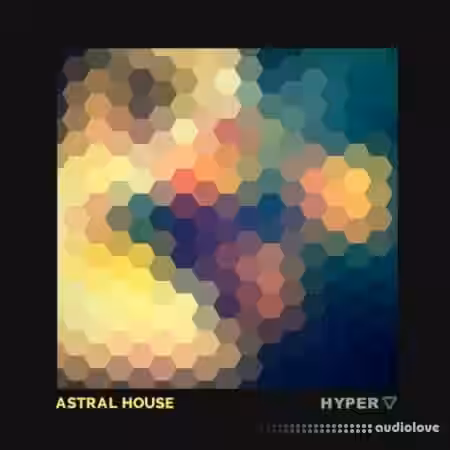 Hyper Astral House [WAV] - Sample Pack Artwork
