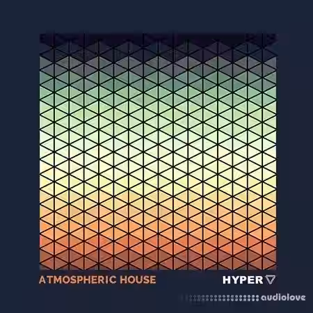 Hyper Atmospheric House [WAV] - Sample Pack Artwork