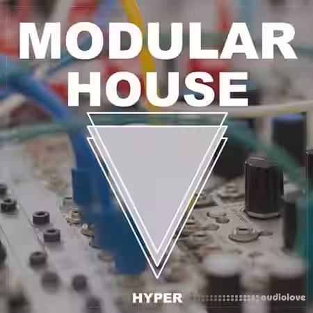 Hyper Modular House [WAV, AiFF] - Sample Pack Artwork