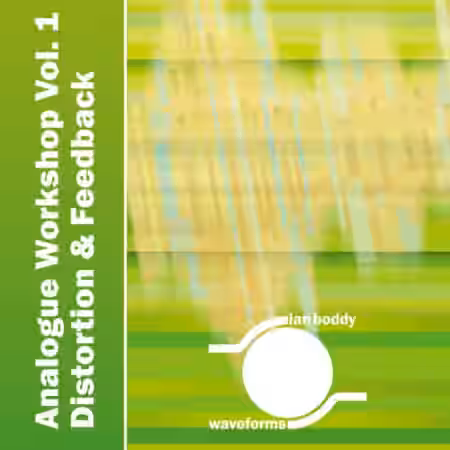 Ian Boddy Waveforms Analogue Workshop Volume 1 Distortion and Feedback [KONTAKT] - Sample Pack Artwork