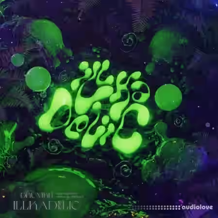 iLLKA iLLKADELiC Drum and Loopkit [WAV, Synth Presets] - Sample Pack Artwork