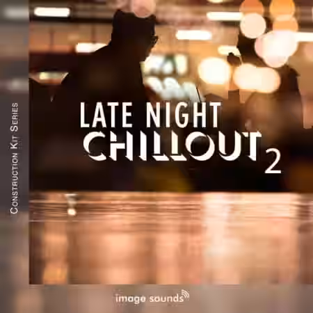 Image Sounds Late Night Chillout 2 [WAV] - Sample Pack Artwork
