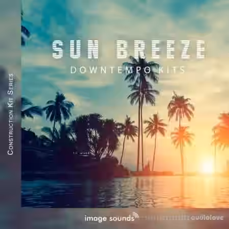 Image Sounds Sun Breeze - Downtempo Kits [WAV] - Sample Pack Artwork