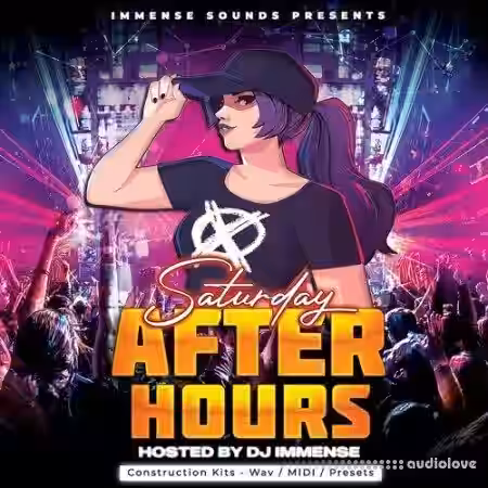Immense Sounds Saturday After Hours [WAV, MiDi, Synth Presets] - Sample Pack Artwork