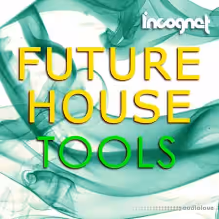 Incognet Future House Tools [WAV, MiDi, Synth Presets] - Sample Pack Artwork