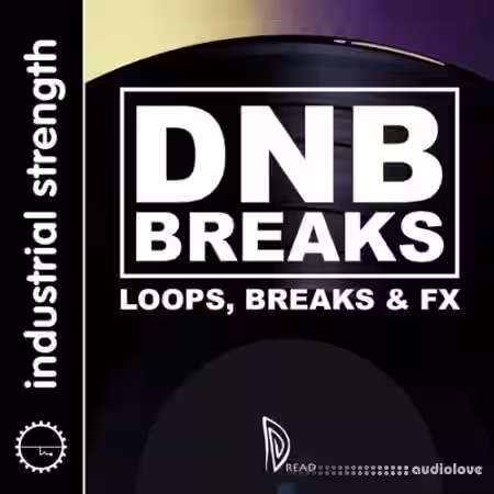 Industrial Strength Dread - Drum and Bass Breakbeats [WAV] - Sample Pack Artwork