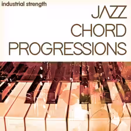 Industrial Strength Jazz Chord Progressions [WAV, MiDi, REX] - Sample Pack Artwork