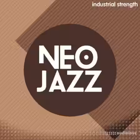 Industrial Strength Neo Jazz [MULTiFORMAT] - Sample Pack Artwork