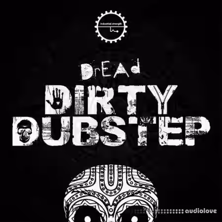 Industrial Strength Records Dread Dirty Dubstep [MULTiFORMAT] - Sample Pack Artwork