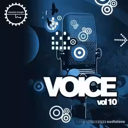 Industrial Strength Voice Vol.10 [WAV] - Sample Pack Artwork