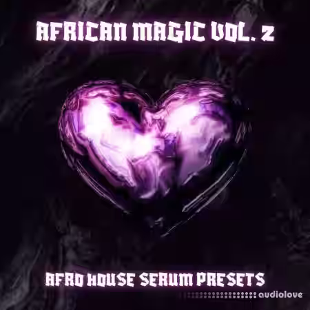 Infinity Audio African Magic - Afro House Serum Presets Vol. 2 [Synth Presets] - Sample Pack Artwork