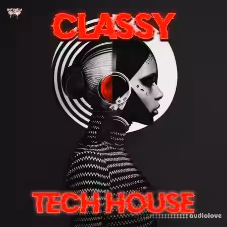 Infinity Audio Classy Tech House [WAV, MiDi] - Sample Pack Artwork