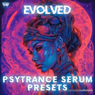 Infinity Audio Evolved Psytrance Serum Presets [Synth Presets]