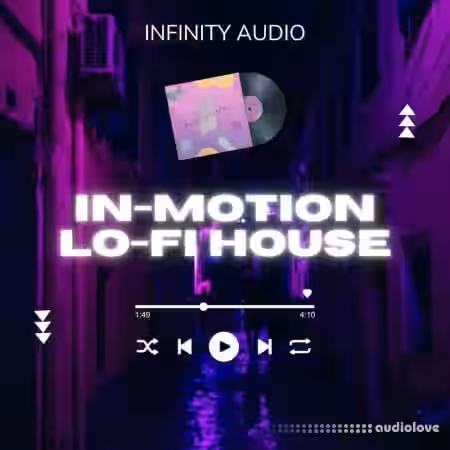 Infinity Audio In-Motion Lo-Fi House [WAV, MiDi] - Sample Pack Artwork