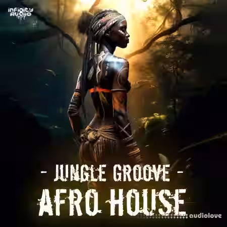 Infinity Audio Jungle Groove Afro House [WAV, MiDi] - Sample Pack Artwork