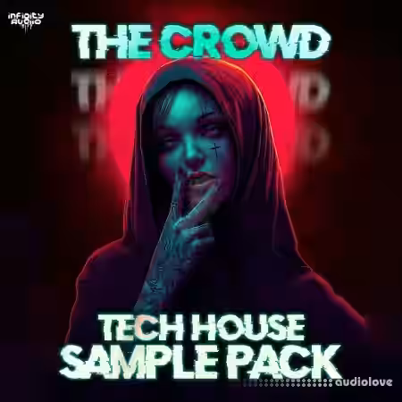 Infinity Audio The Crowd Tech House [WAV, MiDi] - Sample Pack Artwork