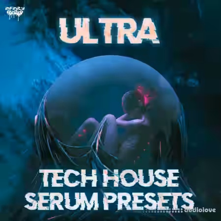 Infinity Audio Ultra Tech House [Synth Presets] - Sample Pack Artwork