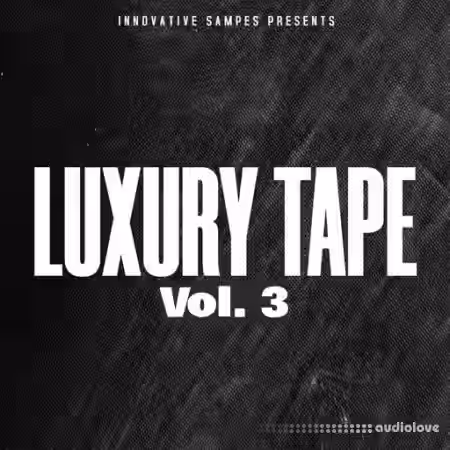 Innovative Samples Luxury Tape Vol 3 [WAV] - Sample Pack Artwork