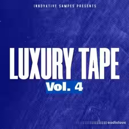 Innovative Samples Luxury Tape Vol.4 [WAV] - Sample Pack Artwork