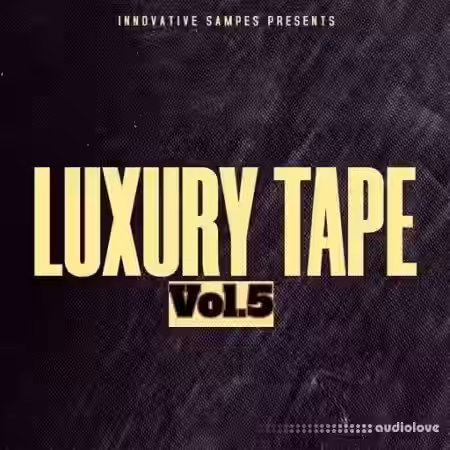 Innovative Samples Luxury Tape Vol.5 [WAV] - Sample Pack Artwork