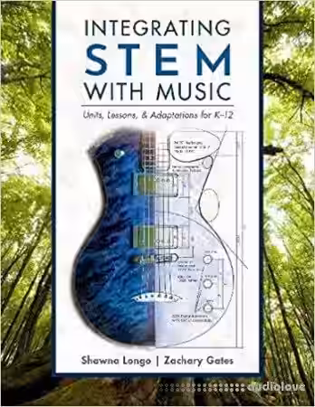 Integrating STEM with Music: Units, Lessons, and Adaptations for K-12 - Sample Pack Artwork