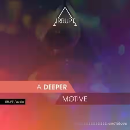 Irrupt A Deeper Motive [WAV] - Sample Pack Artwork